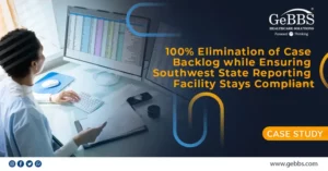 Read more about the article 100% Elimination of Case Backlog while Ensuring Southwest State Reporting Facility Stays Compliant