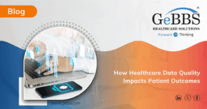 Read more about the article How Healthcare Data Quality Impacts Patient Outcomes
