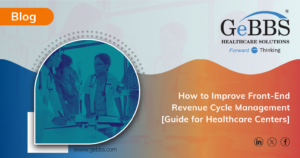 Read more about the article How to Improve Front-End Revenue Cycle Management [Guide for Healthcare Centers]