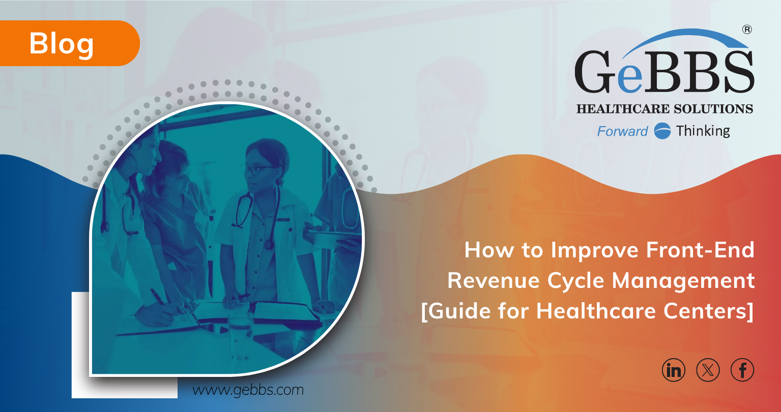 How to Improve Front-End Revenue Cycle Management [Guide for Healthcare Centers] - Blog banner featuring medical team in a healthcare setting