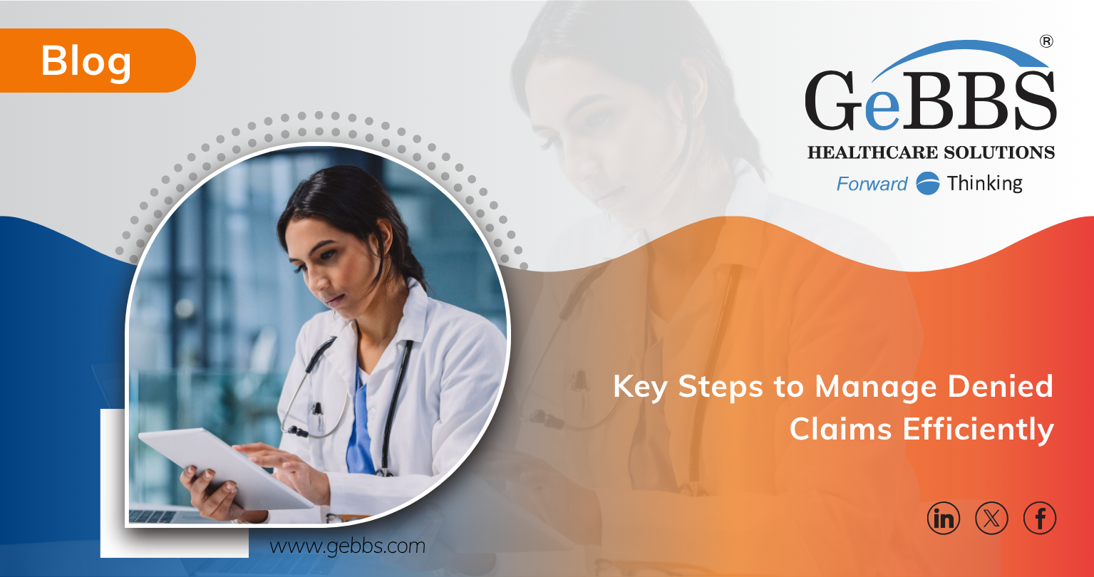 Key Steps to Manage Denied Claims Efficiently - Blog banner featuring a medicl professional reading a chart