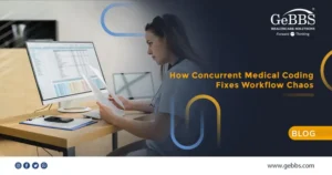 Read more about the article How Concurrent Medical Coding Fixes Workflow Chaos