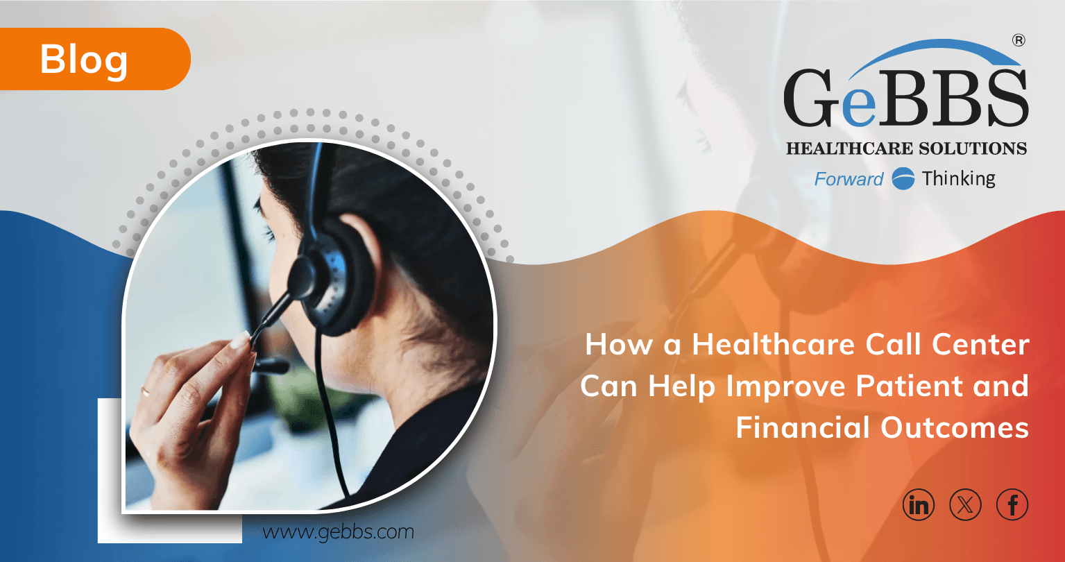 Healthcare call center representative with headset promoting a GeBBS Healthcare Solutions blog about improving patient and financial outcomes.