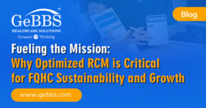 Read more about the article Fueling the Mission: Why Optimized RCM is Critical for FQHC Sustainability and Growth
