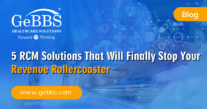Read more about the article 5 RCM Solutions That Will Finally Stop Your Revenue Rollercoaster