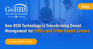 Read more about the article How RCM Technology is Transforming Denial Management for FQHCs and Tribal Health Centers