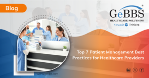 Read more about the article Top 7 Patient Management Best Practices for Healthcare Providers