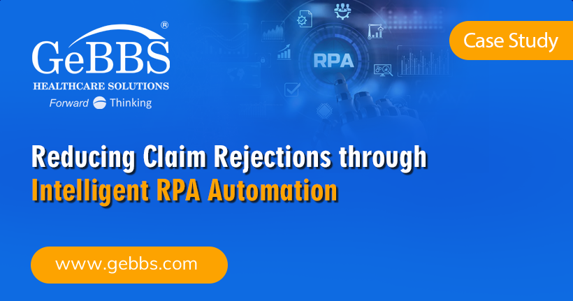 Reducing Claim Rejections through Intelligent RPA Automation