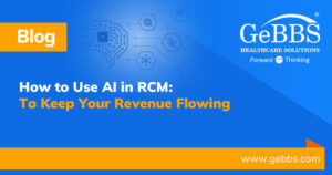 Read more about the article How to Use AI in RCM to Keep Your Revenue Flowing