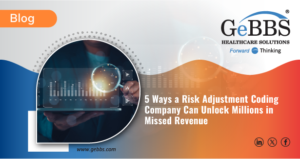 Read more about the article 5 Ways a Risk Adjustment Coding Company Can Unlock Millions in Missed Revenue
