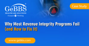 Read more about the article Why Most Revenue Integrity Programs Fail (and How to Fix It)
