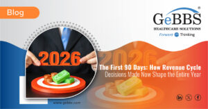 Read more about the article The First 90 Days: How Revenue Cycle Decisions Made Now Shape the Entire Year