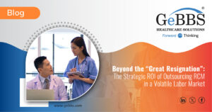 Read more about the article Beyond the “Great Resignation”: The Strategic ROI of Outsourcing RCM in a Volatile Labor Market