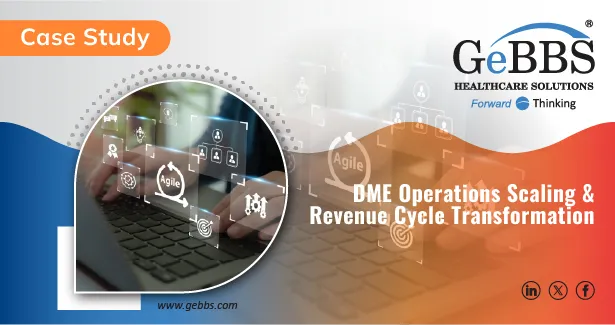 CASE STUDY 2 banner — DME Operations Scaling & Revenue Cycle Transformation
