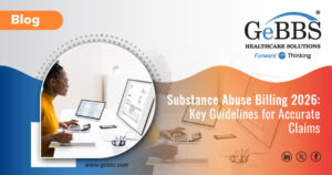 Read more about the article Substance Abuse Billing 2026: Key Guidelines for Accurate Claims