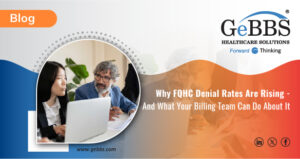 Read more about the article Why FQHC Denial Rates Are Rising — And What Your Billing Team Can Do About It