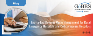 Read more about the article End-to-End Revenue Cycle Management for Rural Emergency Hospitals and Critical Access Hospitals