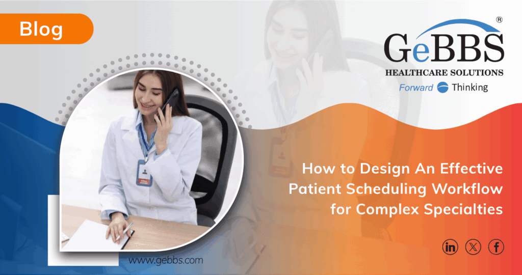 Blog banner for How to Design an Effective Patient Scheduling - features a medical professional in a medical setting