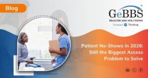 Read more about the article Patient No-Shows in 2026: Still the Biggest Access Problem to Solve