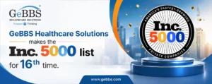 Read more about the article GeBBS Healthcare Solutions Makes the Inc. 5000 List for the 16th Time